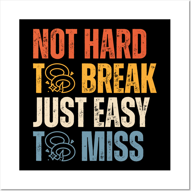 Not Hard To Break Just Easy To Miss Funny Skeet Wall Art by Point Shop